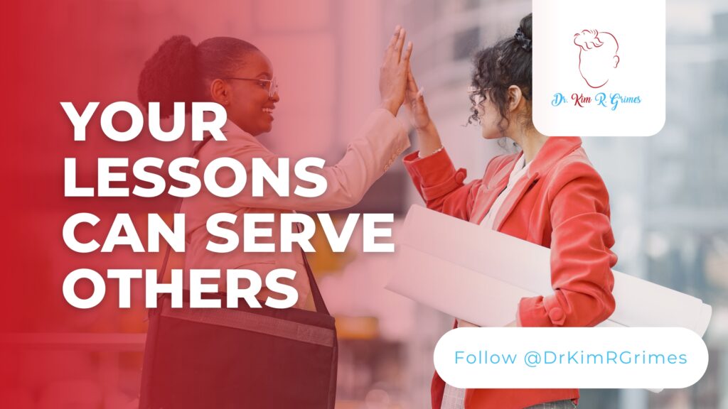 Your Lessons Can Serve Others poster